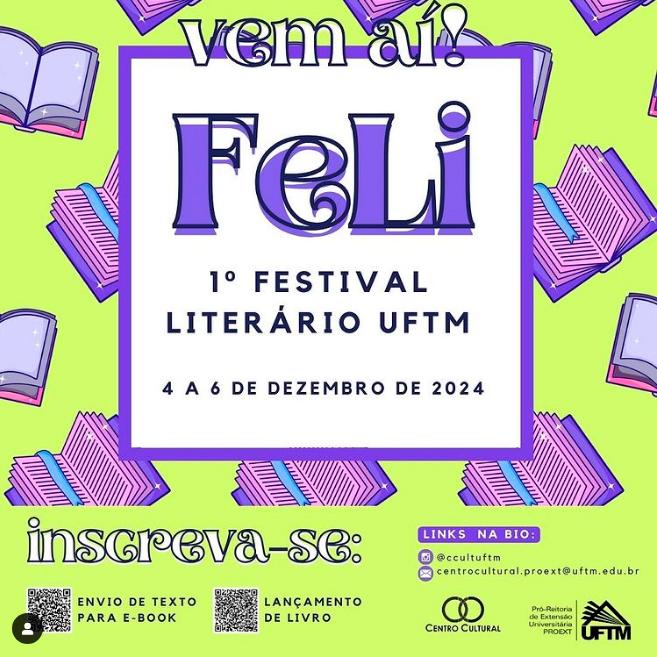 1º Festival Literário da UFTM (FeLi), será de 4 a 6 de dezembro (Foto/ Reprodução)