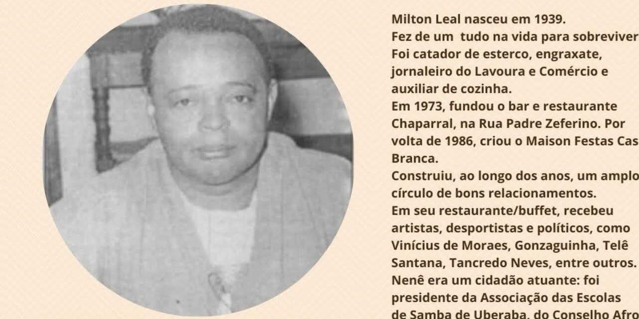 Milton Leal , o Nenê Chaparral : trajetória de trabalho , superao e histórias que marcaram Uberaba